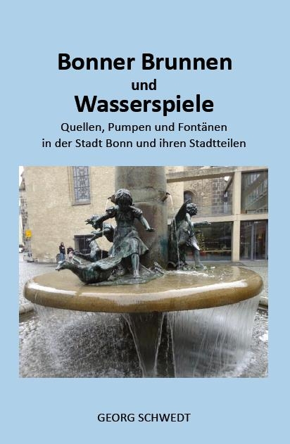 Bonner Brunnen und Wasserspiele - Schwedt Georg