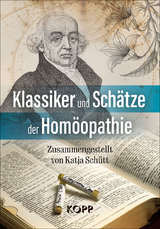 Klassiker und Schätze der Homöopathie