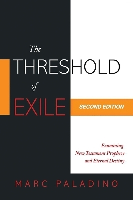 The Threshold of Exile - Marc Paladino