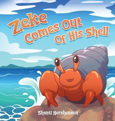 Zeke Comes Out of His Shell -  Hershenson