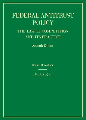 Federal Antitrust Policy - Herbert Hovenkamp