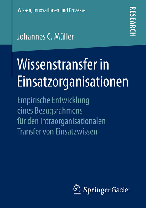 Wissenstransfer in Einsatzorganisationen - Johannes C. Müller