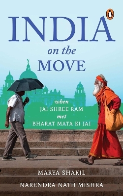 India on the Move - Marya Shakil, Narendra Nath Mishra