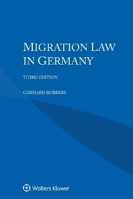 Migration Law in Germany - Gerhard Robbers