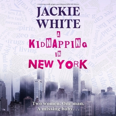 A Kidnapping in New York - Jackie White