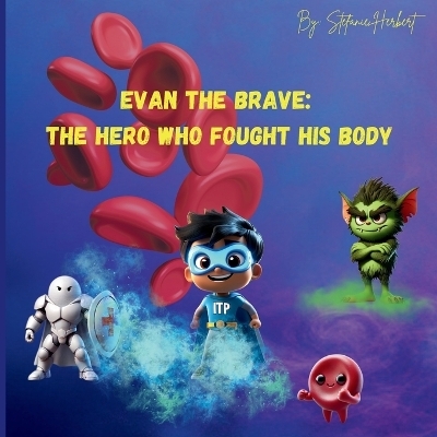 Evan the Brave - Stefanie Herbert