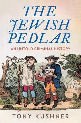 The Jewish Pedlar - Tony Kushner