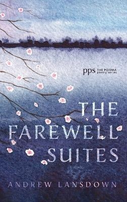 The Farewell Suites - Andrew Lansdown