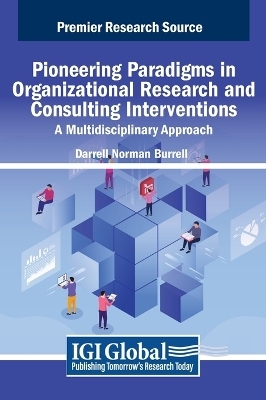 Pioneering Paradigms in Organizational Research and Consulting Interventions - 