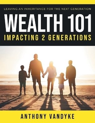 Wealth 101 - Anthony Vandyke