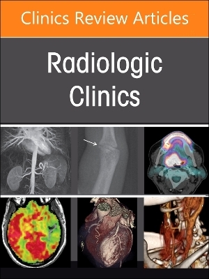 Pulmonary Vascular Disease, An Issue of Radiologic Clinics of North America - 