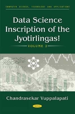 Data Science Inscription of the Jyotirlingas! Volume 2 - Vuppalapati Vuppalapati