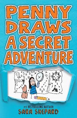 Penny Draws a Secret Adventure - Sara Shepard