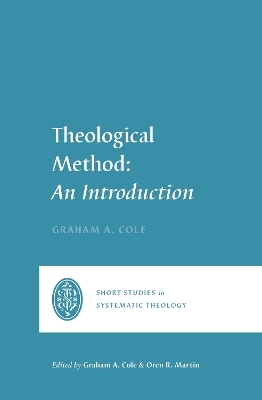 Theological Method - Graham A. Cole