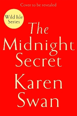 The Midnight Secret - Karen Swan