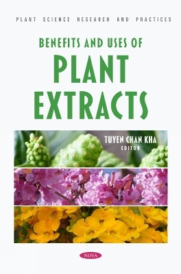 Benefits and Uses of Plant Extracts - 