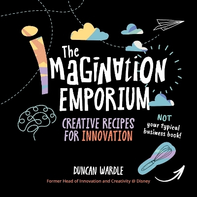 The Imagination Emporium - Duncan Wardle