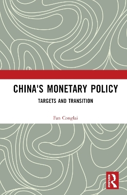 China's Monetary Policy - Fan Conglai