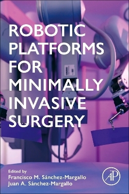 Robotic Platforms for Minimally Invasive Surgery - 