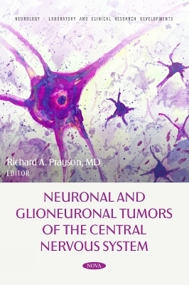 Neuronal and Glioneuronal Tumors of the Central Nervous System - 