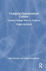 Changing Organizational Culture - Alvesson, Mats; Sveningsson, Stefan