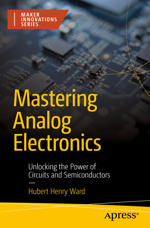 Mastering Analog Electronics - Hubert Henry Ward