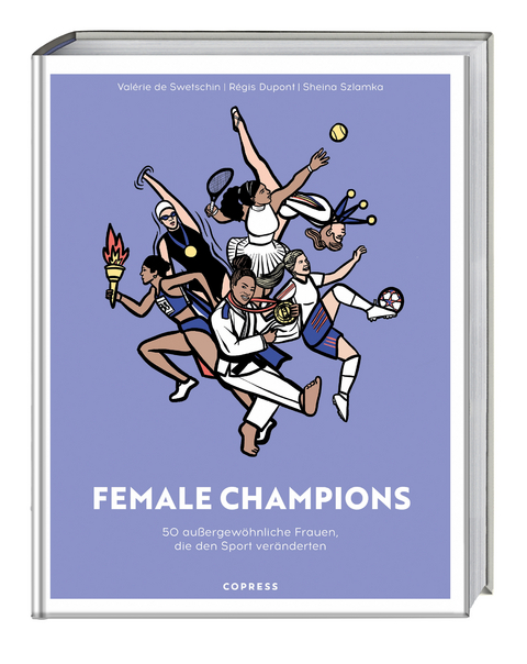 Female Champions - Valérie de Swetschin, Régis Dupont, Sheina Szlamka