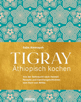 Tigray - Äthiopisch kochen - Saba Alemayoh