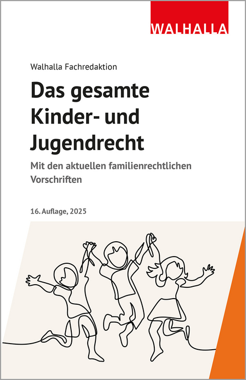 Das gesamte Kinder- und Jugendrecht -  Walhalla Fachredaktion