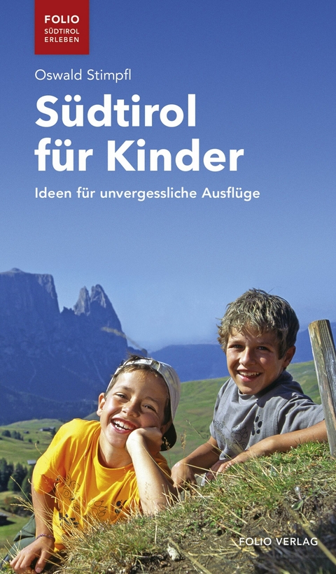 Südtirol für Kinder - Oswald Stimpfl
