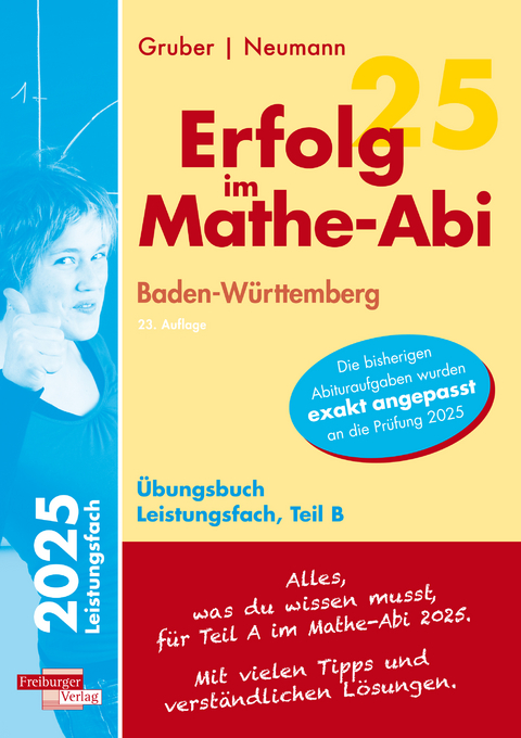 Erfolg im Mathe-Abi 2025 Leistungsfach Teil B Baden-Württemberg - Helmut Gruber, Robert Neumann