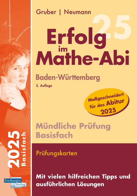 Erfolg im Mathe-Abi 2025 Mündliche Prüfung Basisfach Baden-Württemberg - Helmut Gruber, Robert Neumann