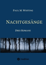 Nachtgesänge - Paul M. Whiting