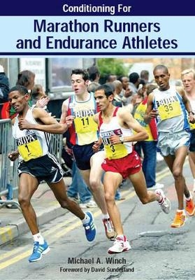 Conditioning for Marathon Runners and Endurance Athletes - Mike Winch