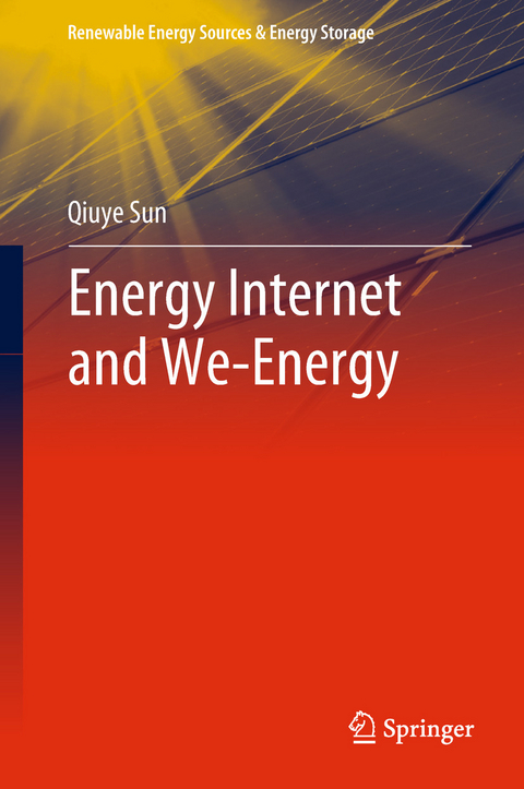 Energy Internet and We-Energy -  Qiuye Sun