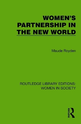 Women's Partnership in the New World - Maude Royden