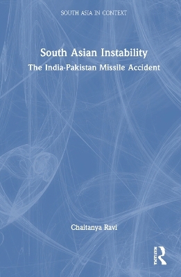 South Asian Instability - Chaitanya Ravi