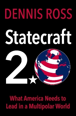 Statecraft 2.0 - Dennis Ross