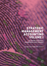 Strategic Management Accounting, Volume I - Vassili Joannidès de Lautour