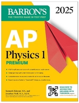 AP Physics 1 Premium, 2025: Prep Book with 4 Practice Tests + Comprehensive Review + Online Practice - Rideout, Kenneth, M.S.; Wolf, Jonathan, M.A. Ed. M