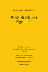 Besitz als relatives Eigentum? - Felix Andreas Kiefner