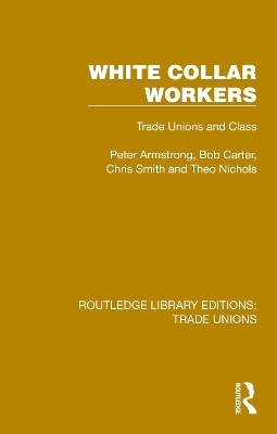 White Collar Workers - Peter Armstrong, Bob Carter, Chris Smith, Theo Nichols