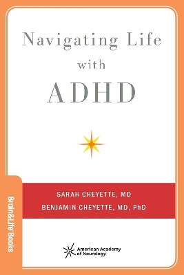 Navigating Life with ADHD - Sarah Cheyette, Benjamin Cheyette