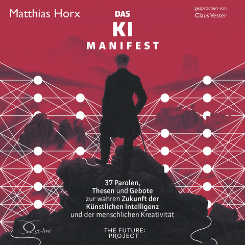 Das KI-Manifest - Matthias Horx