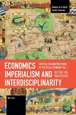 Economics Imperialism and Interdisciplinarity - Ben Fine