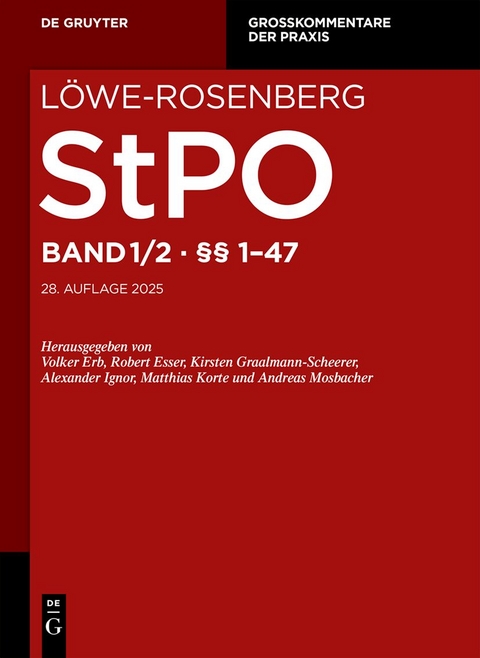 Löwe-Rosenberg. Die Strafprozeßordnung und das Gerichtsverfassungsgesetz / §§ 1-47 - 