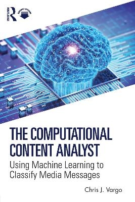 The Computational Content Analyst - Chris J. Vargo