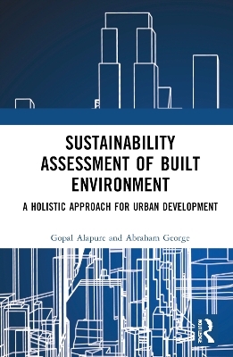 Sustainability Assessment of Built Environment - Gopal Alapure, Abraham George