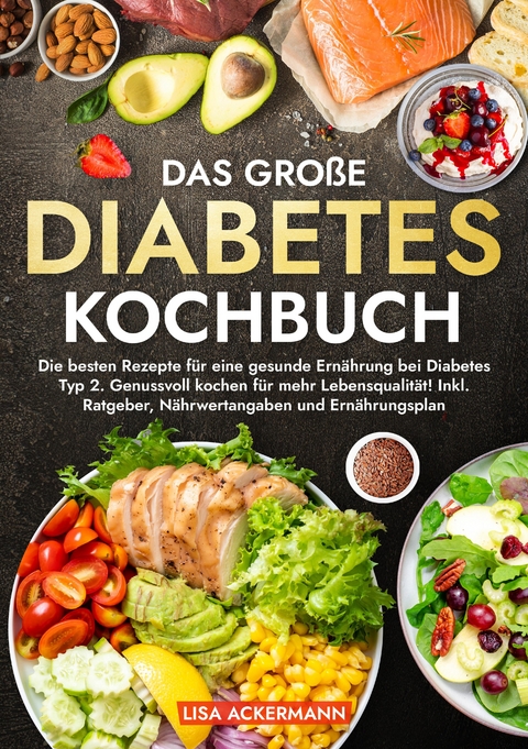 Das große Diabetes Kochbuch - Lisa Ackermann