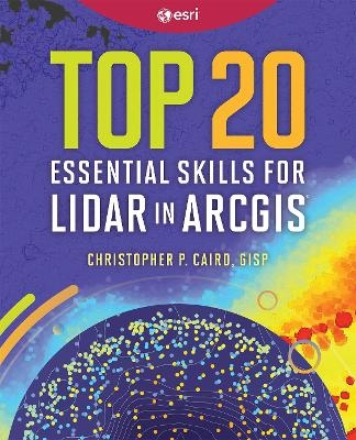 Top 20 Essential Skills for Lidar - Christopher P. Caird